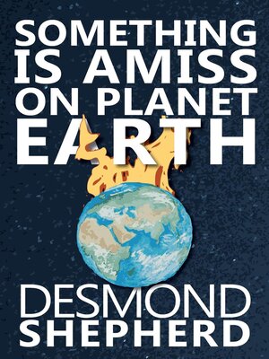 cover image of Something Is Amiss on Planet Earth